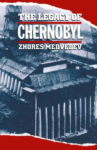 The Legacy of Chernobyl - Zhores Medvedev - Books - WW Norton & Co - 9780393308143 - October 23, 2024