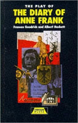 Cover for Frances Goodrich · The Play of the Diary Of Anne Frank - Heinemann Plays For 11-14 (Innbunden bok) (1995)