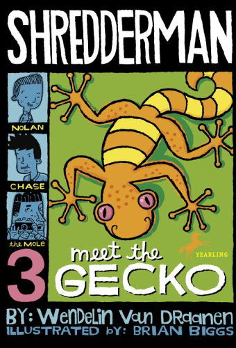 Cover for Wendelin Van Draanen · Shredderman: Meet the Gecko (Paperback Book) (2006)