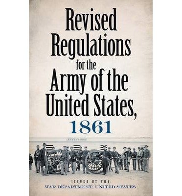 Cover for War Department · Revised Regulations for the Army of the United States, 1861 - Dover Military History, Weapons, Armor (Paperback Book) (2013)