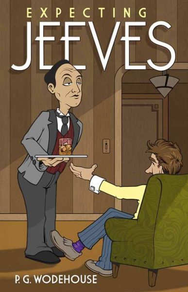 Cover for P. G. Wodehouse · Expecting Jeeves (Paperback Book) [First Edition, First edition] (2016)