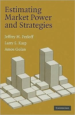 Cover for Perloff, Jeffrey M. (University of California, Berkeley) · Estimating Market Power and Strategies (Paperback Book) (2007)