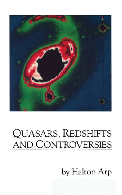 Cover for Halton C. Arp · Quasars, Redshifts and Controversies (Hardcover Book) (1988)