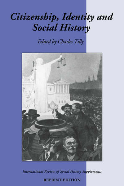 Cover for Tilly, Charles (New School for Social Research, New York) · Citizenship, Identity, and Social History - International Review of Social History Supplements (Paperback Book) (1996)