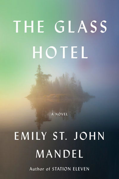 Cover for Emily St. John Mandel · The Glass Hotel: A novel (Inbunden Bok) (2020)