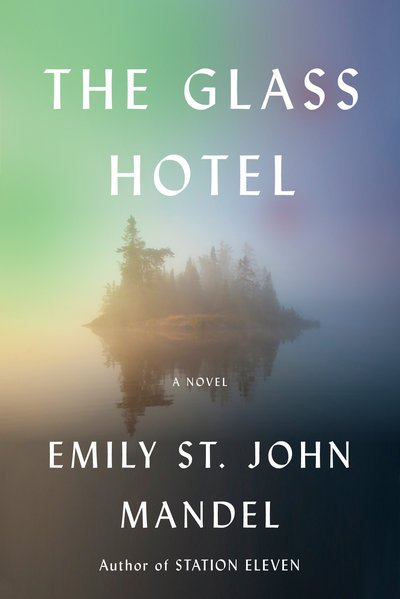 Cover for Emily St. John Mandel · The Glass Hotel: A novel (Hardcover Book) (2020)