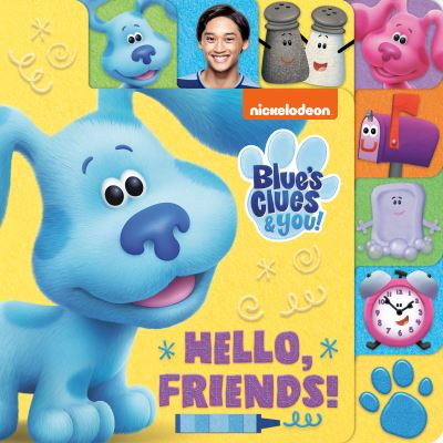 Cover for Random House · Hello, Friends! (Blue's Clues &amp; You) (Board book) (2020)