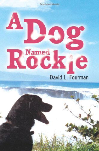 Cover for David Fourman · A Dog Named Rockie (Paperback Book) (2004)