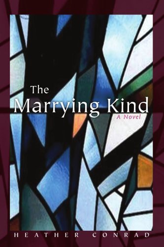 Heather Conrad · The Marrying Kind (Paperback Book) (2008)