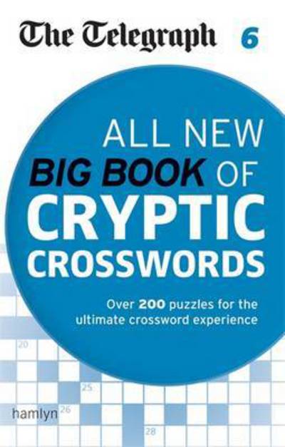 Cover for Telegraph Media Group Ltd · The Telegraph: All New Big Book of Cryptic Crosswords 6 - The Telegraph Puzzle Books (Pocketbok) (2016)