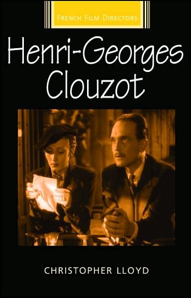 Cover for Christopher Lloyd · Henri-Georges Clouzot - French Film Directors Series (Hardcover Book) (2007)