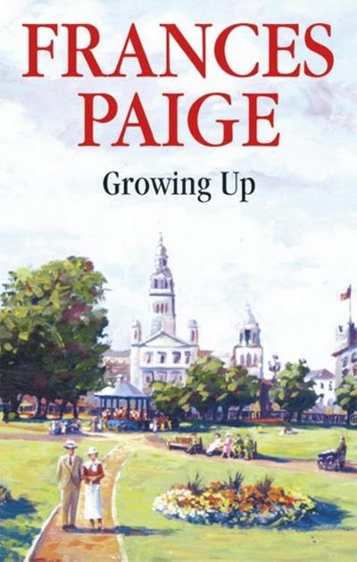 Cover for Frances Paige · Growing Up (Hardcover Book) [Large type / large print edition] (2006)