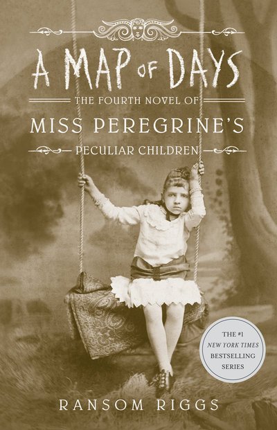 Cover for Ransom Riggs · A Map of Days - Miss Peregrine's Peculiar Children (Hardcover bog) (2018)