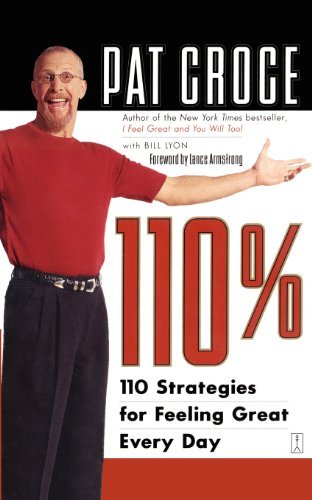 Cover for Pat Croce · 110%: 110 Strategies for Feeling Great Every Day (Paperback Book) [1st Running Press edition] (2002)