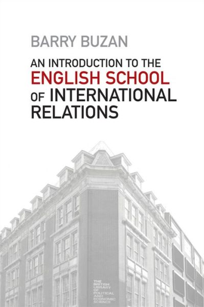 Cover for Buzan, Barry (London School of Economics and Political Science) · An Introduction to the English School of International Relations: The Societal Approach (Gebundenes Buch) (2014)