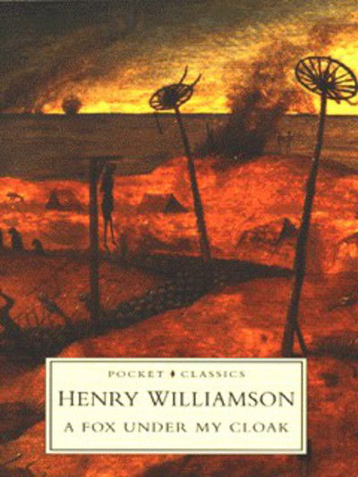 Cover for Henry Williamson · A Fox Under My Cloak - Pocket Classics S. (Paperback Book) [New edition] (2007)