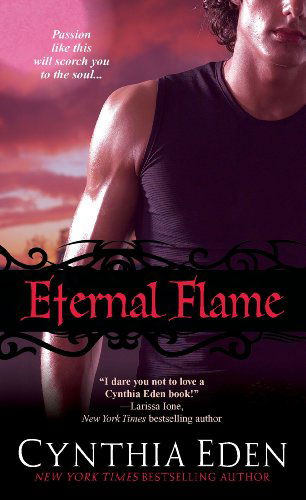 Cover for Cynthia Eden · Eternal Flame (Paperback Book) [Reprint edition] (2015)