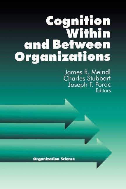 Cover for James R Meindl · Cognition Within and Between Organizations - Organization Science (Paperback Book) (1996)