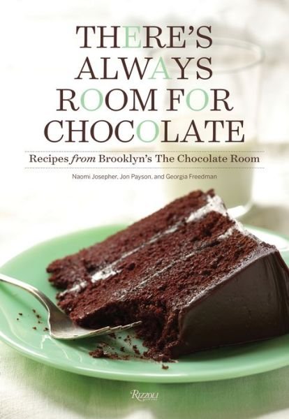 There's Always Room for Chocolate - Naomi Josepher - Bøger - Rizzoli International Publications - 9780789338143 - 17. marts 2020