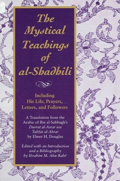 Cover for Ibrahim M Abu-rabi · The Mystical Teachings of Al-shadhili (Paperback Book) (1993)