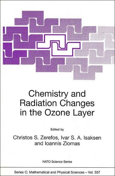 Christos S Zerefos · Chemistry and Radiation Changes in the Ozone Layer - NATO Science Series C (Pocketbok) [Softcover reprint of the original 1st ed. 2000 edition] (2000)