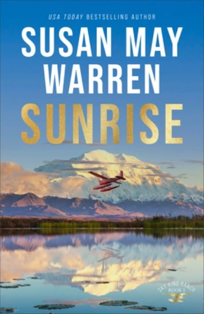 Cover for Susan May Warren · Sunrise (Hardcover Book) (2022)