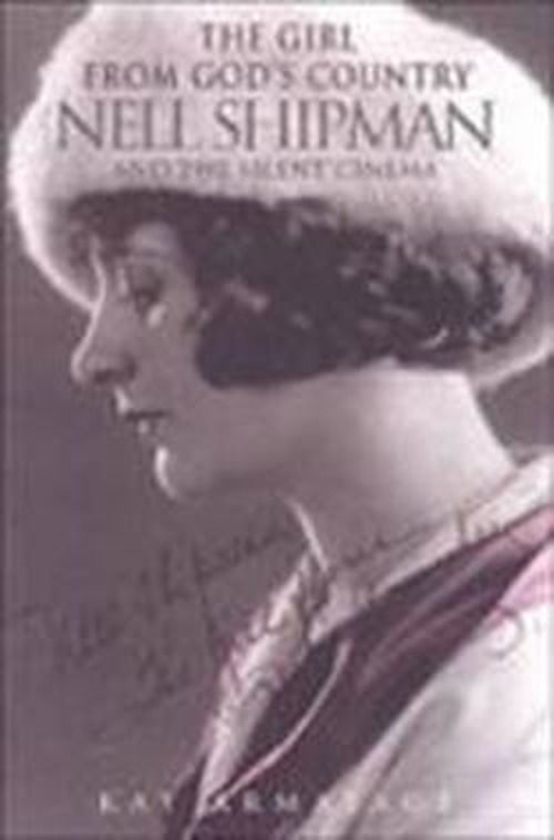 Cover for Kay Armatage · The Girl from God's Country: Nell Shipman and the Silent Cinema - Heritage (Hardcover Book) (2003)