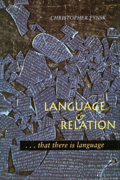 Language and Relation: . . . that there is language - Christopher Fynsk - Livros - Stanford University Press - 9780804727143 - 1 de março de 1996