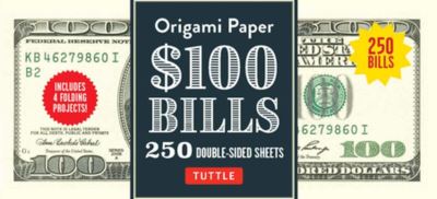 Origami Paper: One Hundred Dollar Bills: Origami Paper; 250 Double-Sided Sheets (Instructions for 4 Models Included) - Marc Kirschenbaum - Bøger - Tuttle Publishing - 9780804855143 - 21. juni 2022