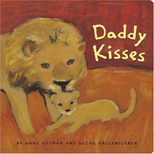 Cover for Anne Gutman · Daddy Kisses (Board book) [Brdbk edition] (2003)