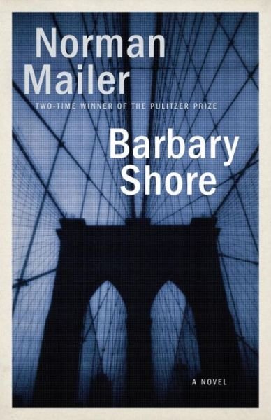 Cover for Norman Mailer · Barbary Shore: A Novel (Pocketbok) (2015)