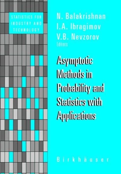 Cover for N. Balakrishnan · Asymptotic Methods in Probability and Statistics with Applications - Statistics for Industry and Technology (Hardcover bog) [2001 edition] (2001)