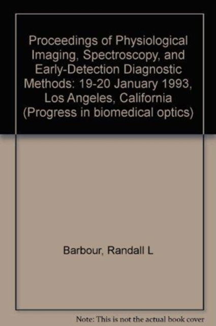 Cover for Barbour · Proceedings of Physiological Imaging Spectroscopy and Early-Detection Diagnostic Methods-19-20 January 1993 Los Angeles California (Paperback Book) (1993)