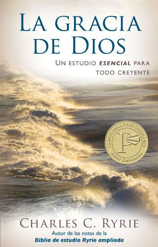 Cover for Charles C. Ryrie · Gracia De Dios, La (Paperback Book) [Spanish, Reprint edition] (2011)