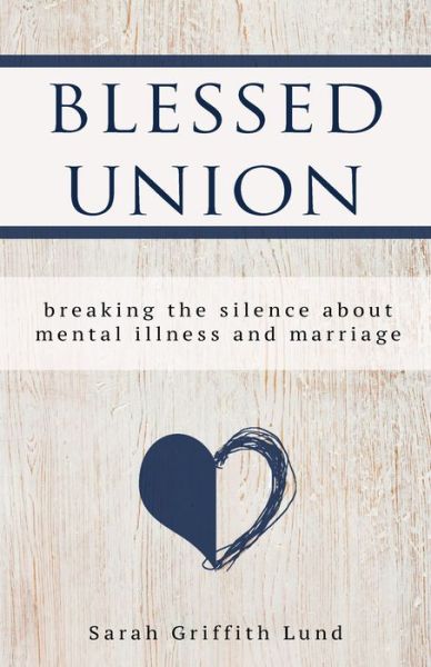 Cover for Sarah Griffith Lund · Blessed Union (Paperback Book) (2021)