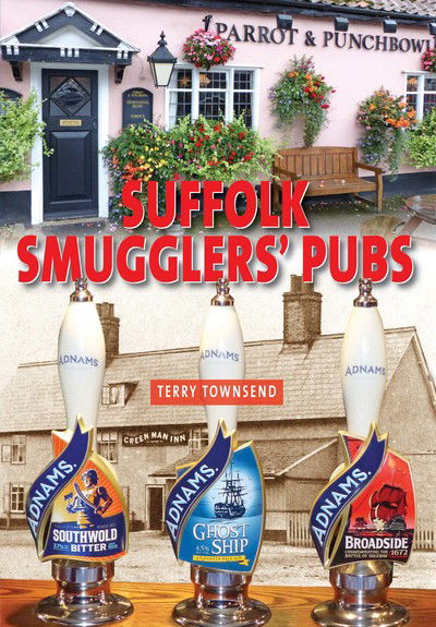 Cover for Terry Townsend · Suffolk Smugglers' Pubs (Hardcover Book) (2017)