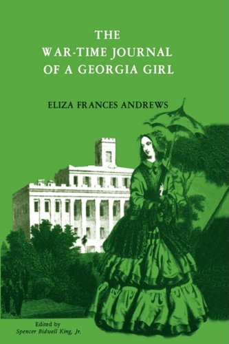Cover for Eliza Andrews · The War-time Journal of a Georgia Girl, 1864-1865 (Paperback Book) (2004)