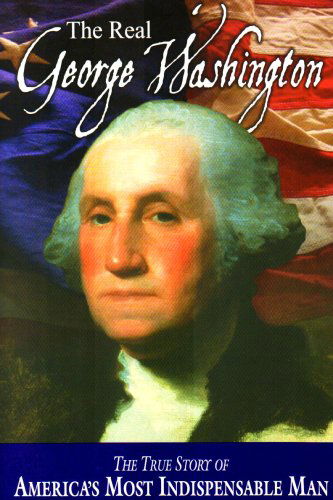 The Real George Washington (American Classic Series) - Andrew M. Allison - Books - National Center for Constitutional Studi - 9780880800143 - December 1, 1991