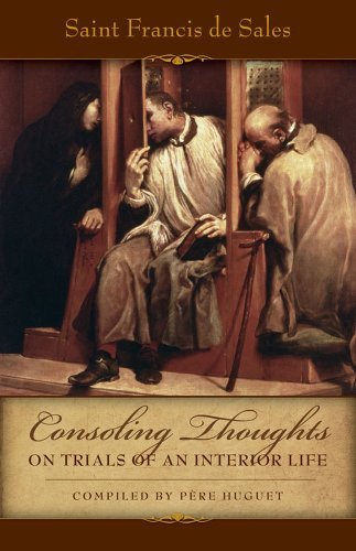 Cover for Pere Huget · Consoling Thoughts of St. Francis De Sales on Trials of an Interior Life (Paperback Book) [0027- edition] (2013)