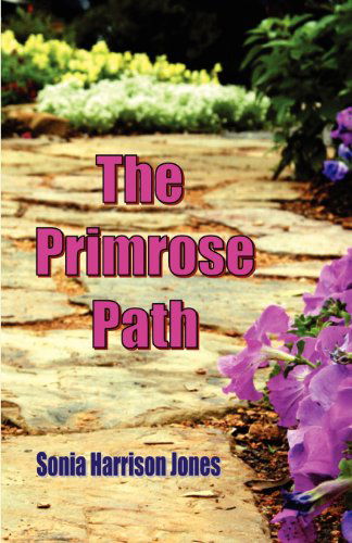 Cover for Sonia Harrison Jones · The Primrose Path (Paperback Book) (2008)