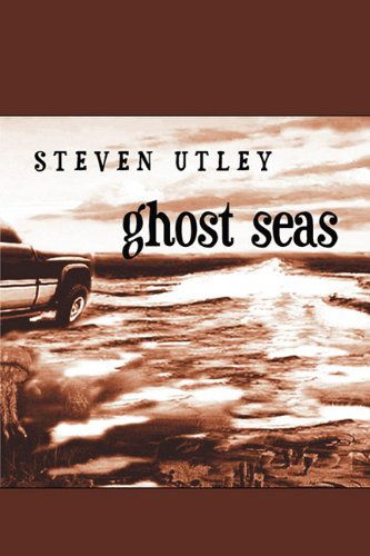 Cover for Steven Utley · Ghost Seas (Paperback Book) (2009)