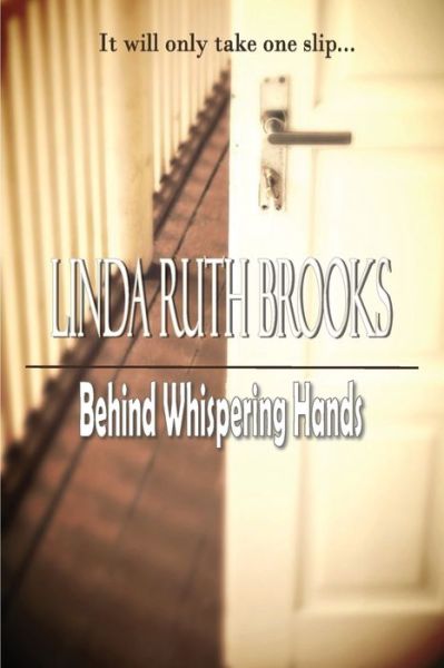 Cover for Linda Ruth Brooks · Behind Whispering Hands (Paperback Book) (2017)