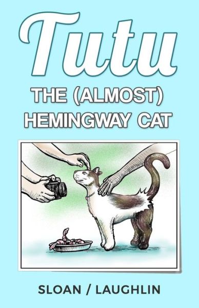 Cover for David L. Sloan · Tutu The  Hemingway Cat (Paperback Book) (2015)