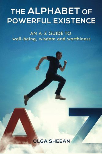 Cover for Lewis Evans · The Alphabet of Powerful Existence: an A-z Guide Well-being, Wisdom and Worthiness (Paperback Book) (2014)