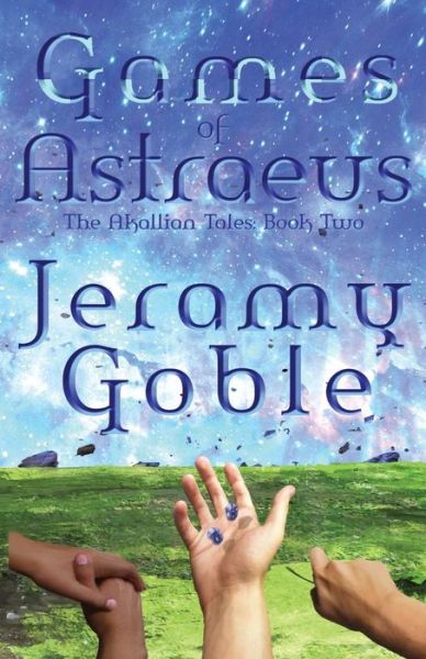 Cover for Jeramy Goble · Games of Astraeus (Taschenbuch) (2015)