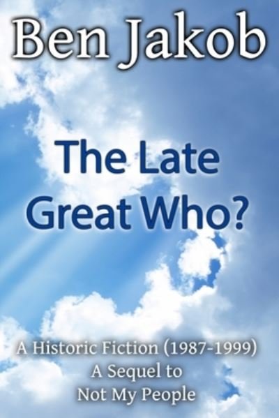Cover for Ben Jakob · The Late Great Who? (Paperback Bog) (2020)