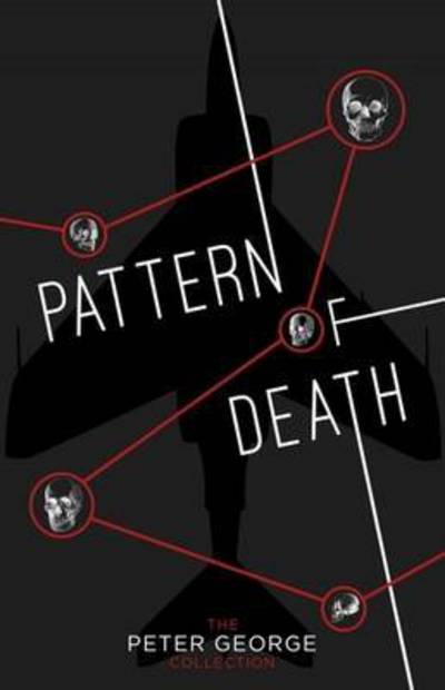 Cover for Peter George · Pattern of Death (Paperback Book) (2015)