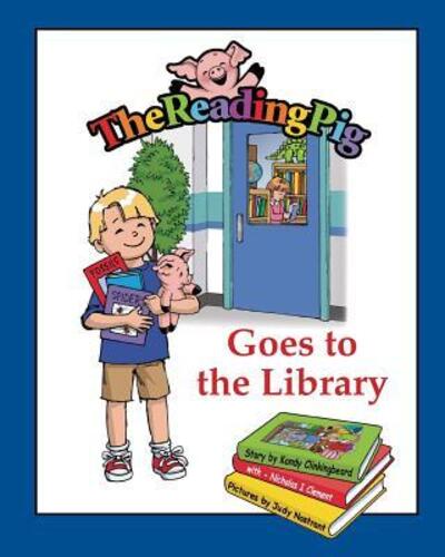 Cover for Kandy Clinkingbeard · The Reading Pig Goes to the Library (Paperback Book) (2018)