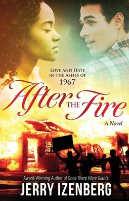 Cover for Jerry Izenberg · After the Fire: Love and Hate in the Ashes of 1967 (Pocketbok) (2020)