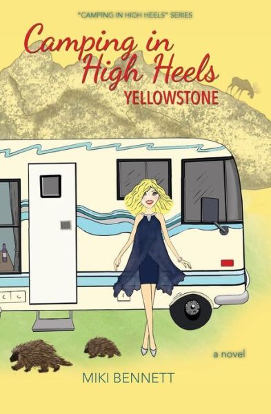 Cover for Miki Bennett · Camping in High Heels (Pocketbok) (2018)